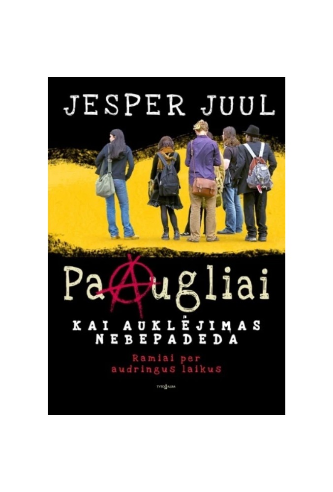 Paaugliai. Kai auklėjimas nebepadeda
