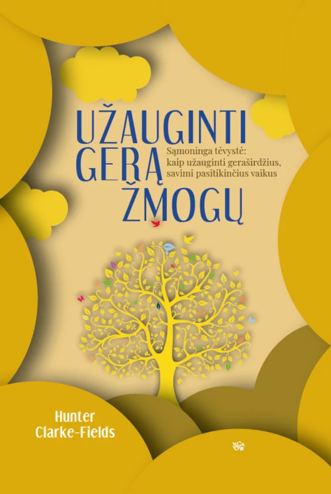 Užauginti gerą žmogų