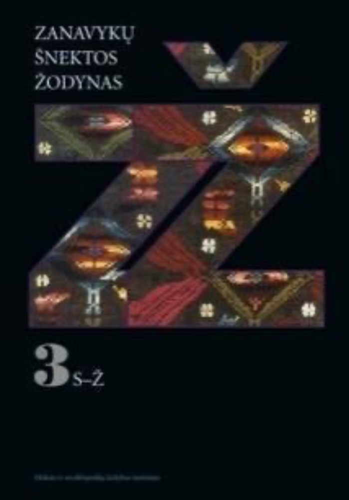 Zanavykų šnektos žodynas. T. III: S-Ž