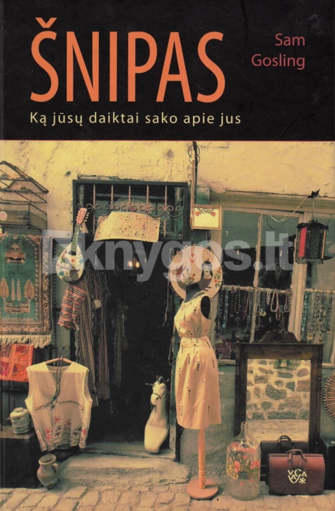 Šnipas. Ką jūsų daiktai sako apie jus