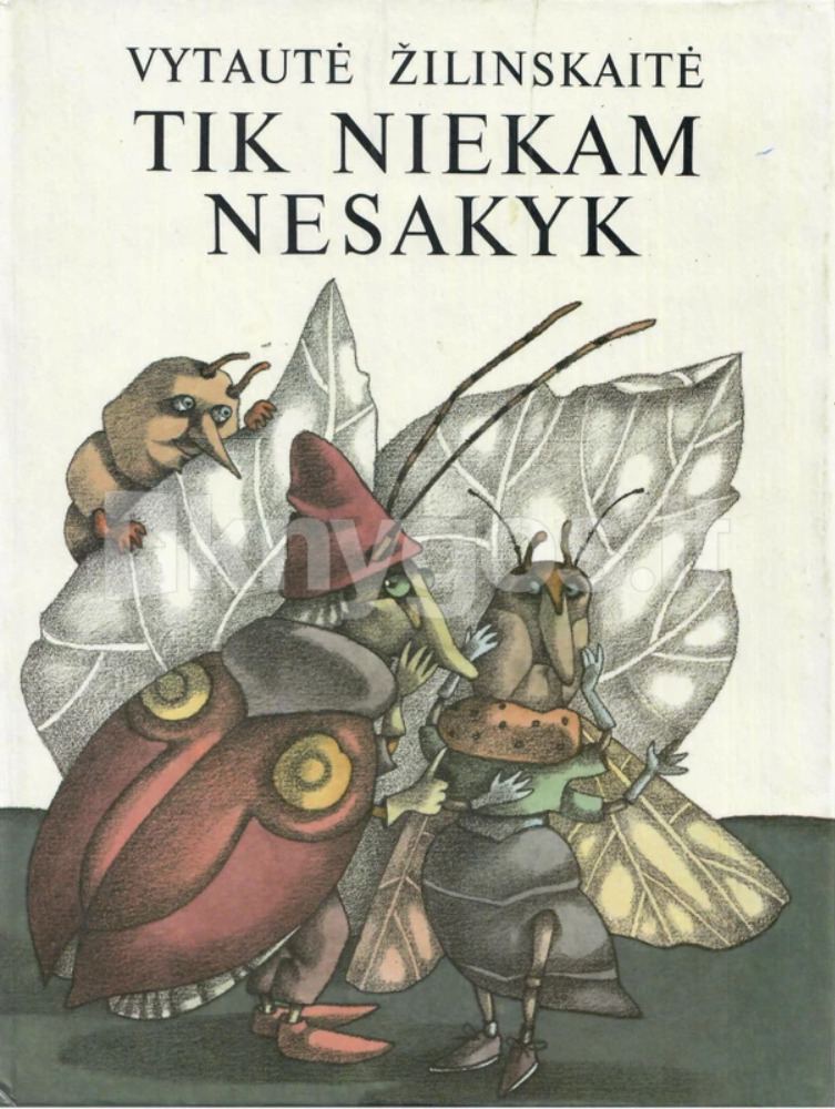 Tik niekam nesakyk