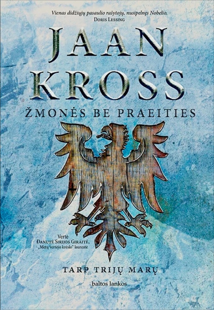 Žmonės be praeities. Tarp trijų marų