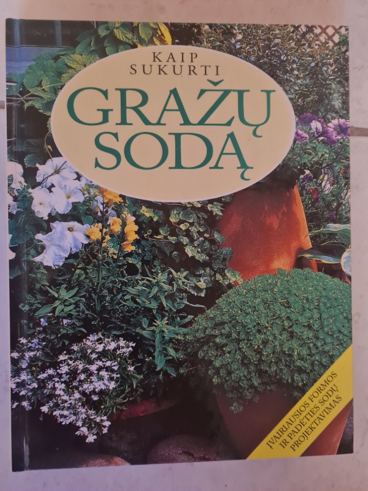 Kaip sukirti gražų sodą