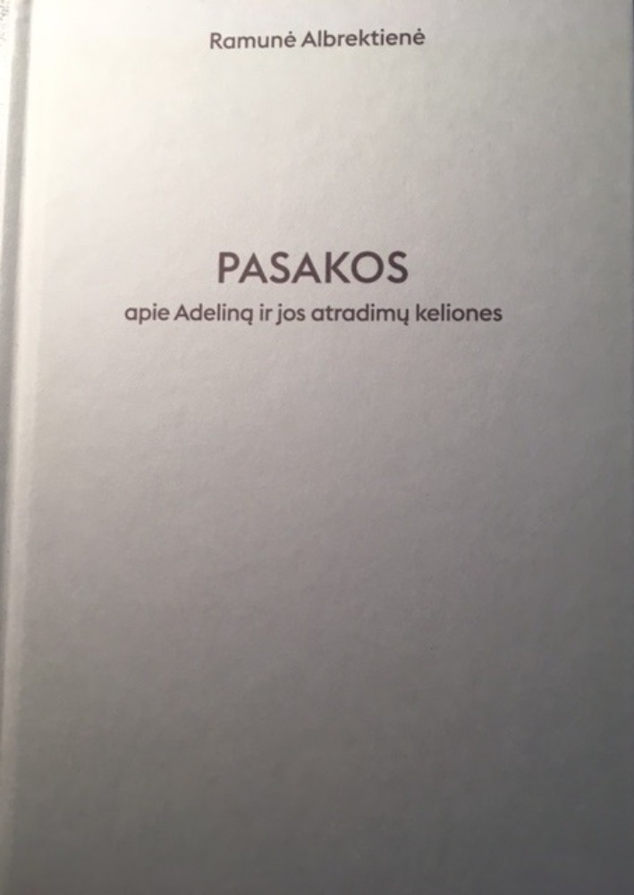 Pasakos apie Adeliną ir jos atradimų kelionės