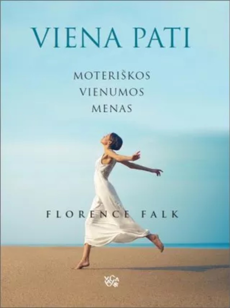Viena pati: moteriškos vienumos menas