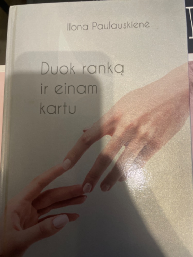 Duok ranką ir einam kartu