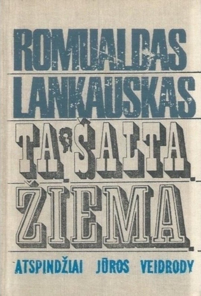Tą šaltą žiemą. Atspindžiai jūros veidrody