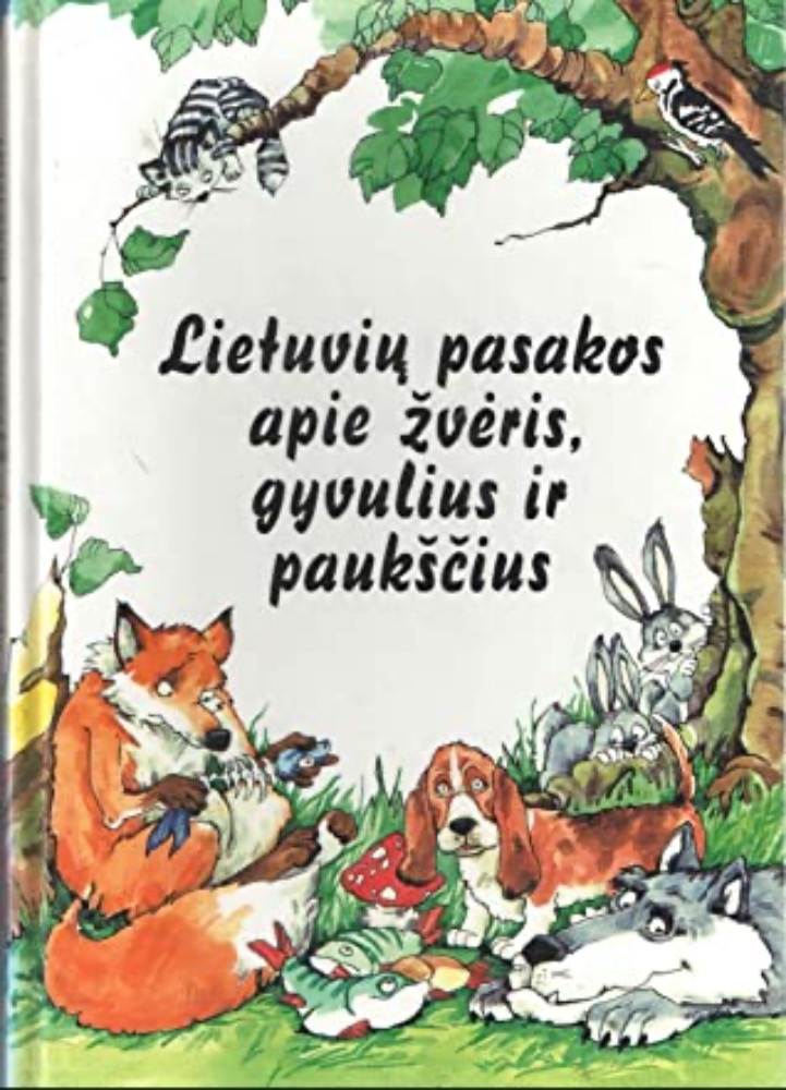 Lietuvių pasakos apie žvėris, gyvulius ir paukščius