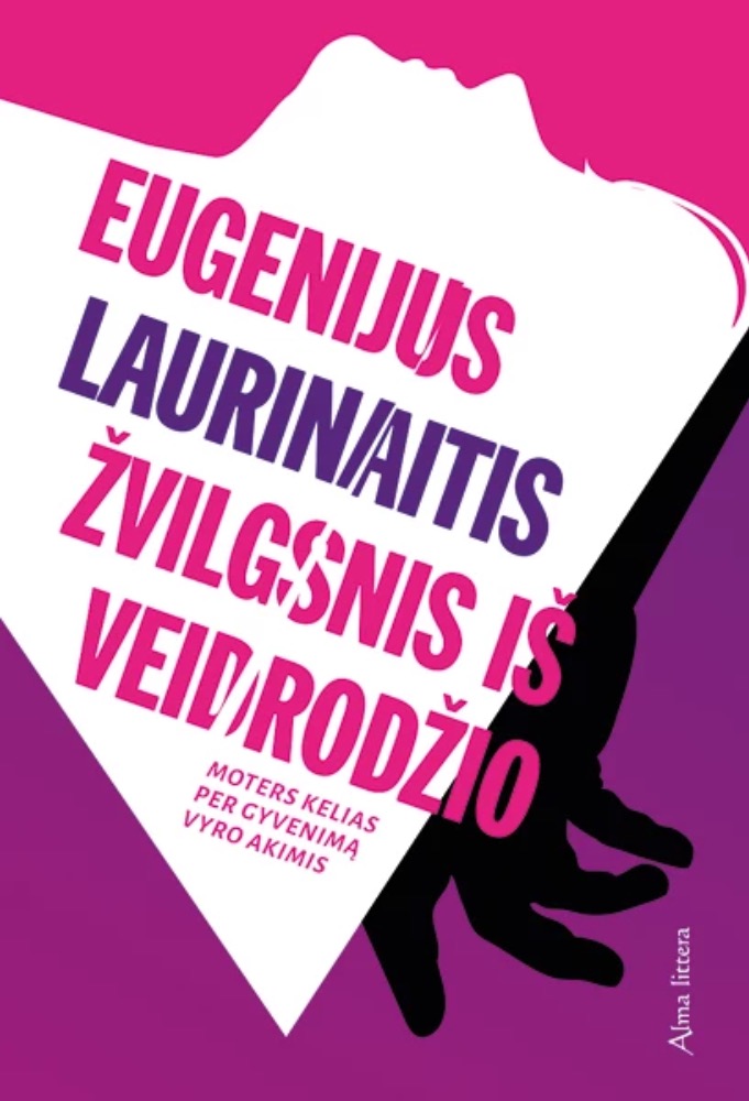 Žvilgsnis iš veidrodžio. Moters kelias per gyvenimą vyro akimis
