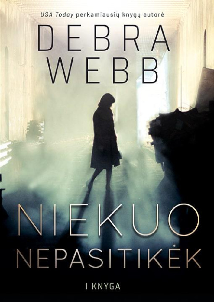  Niekuo nepasitikėk 