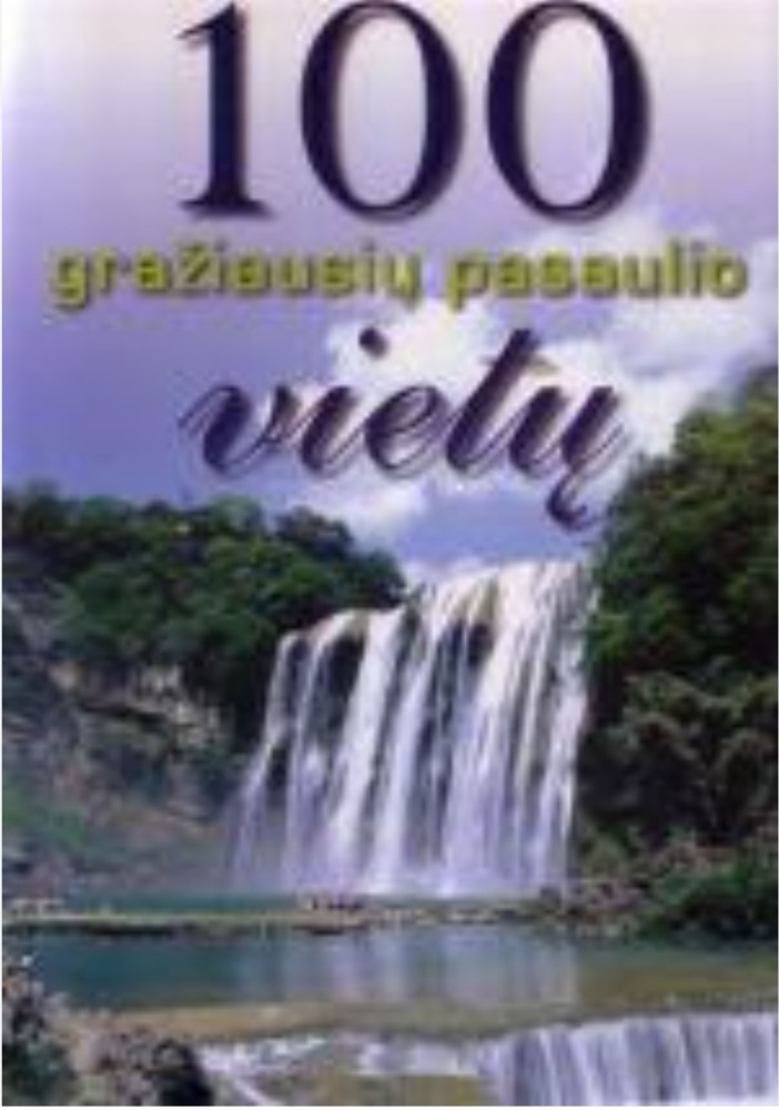 100 gražiausių pasaulio vietų 