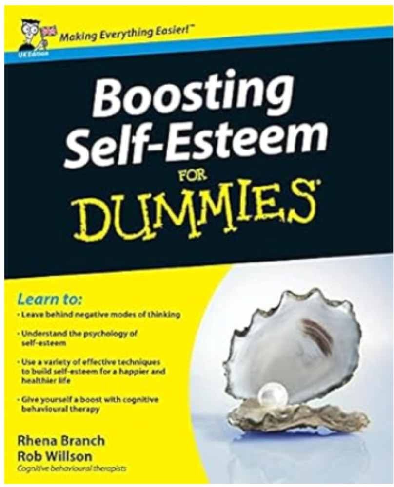 Boosting Self-Esteem For Dummies