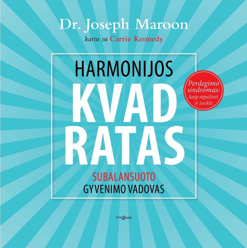 Harmonijos kvadratas. Subalansuoto gyvenimo vadovas