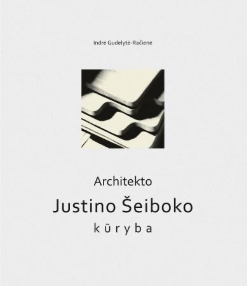 Architekto Justino Šeiboko kūryba
