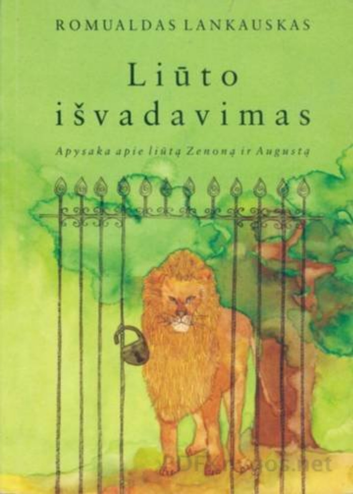 Liūto išvadavimas. Apysaka apie liūtą Zenoną ir Augustą