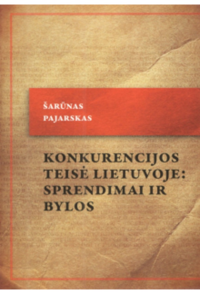 Konkurencijos teisė Lietuvoje: sprendimai ir bylos