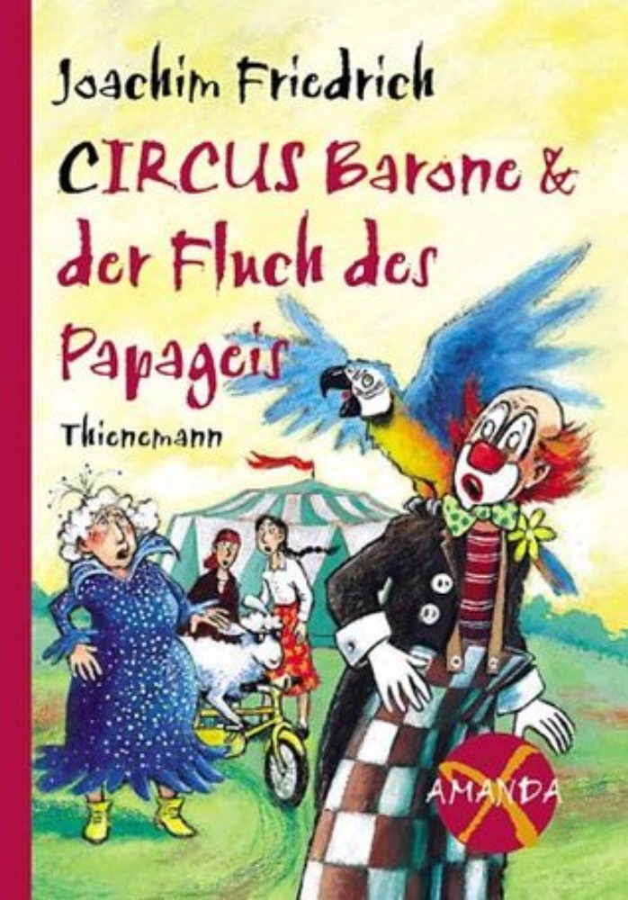 CIRKAS, priklausantis Baronei, ir papūgos prakeiksmas