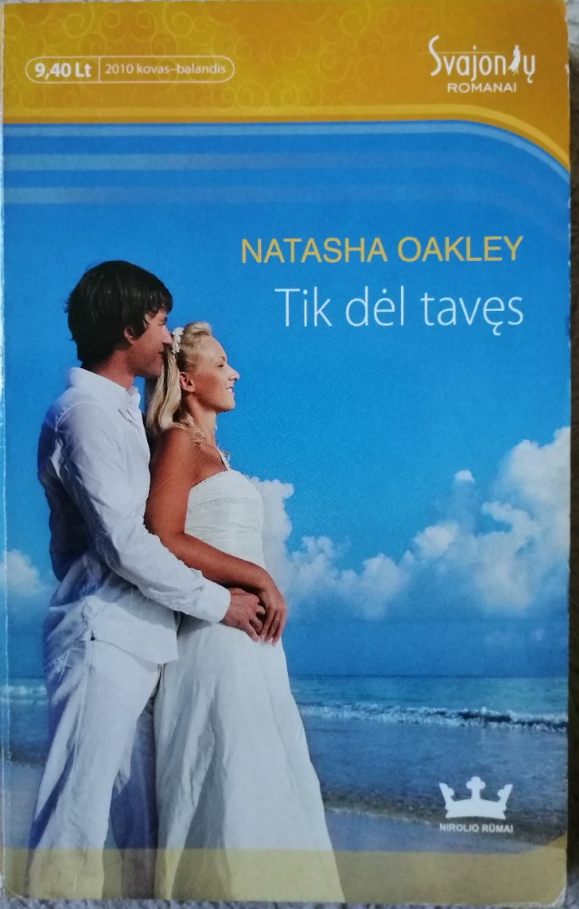 Tik dėl tavęs 
