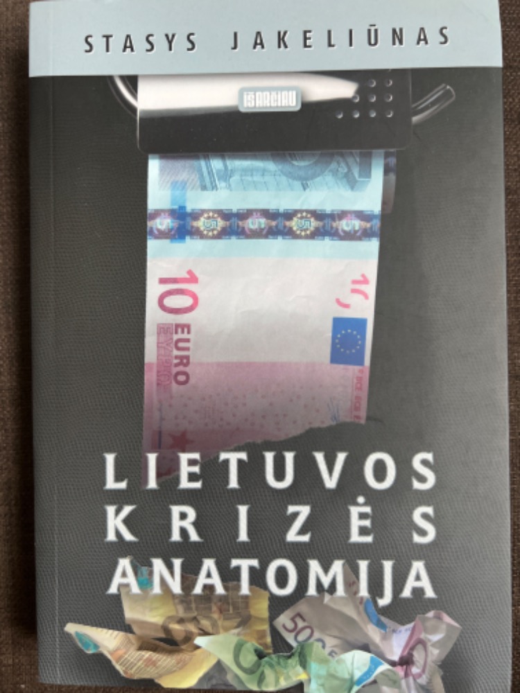 Lietuvos krizės anatomija