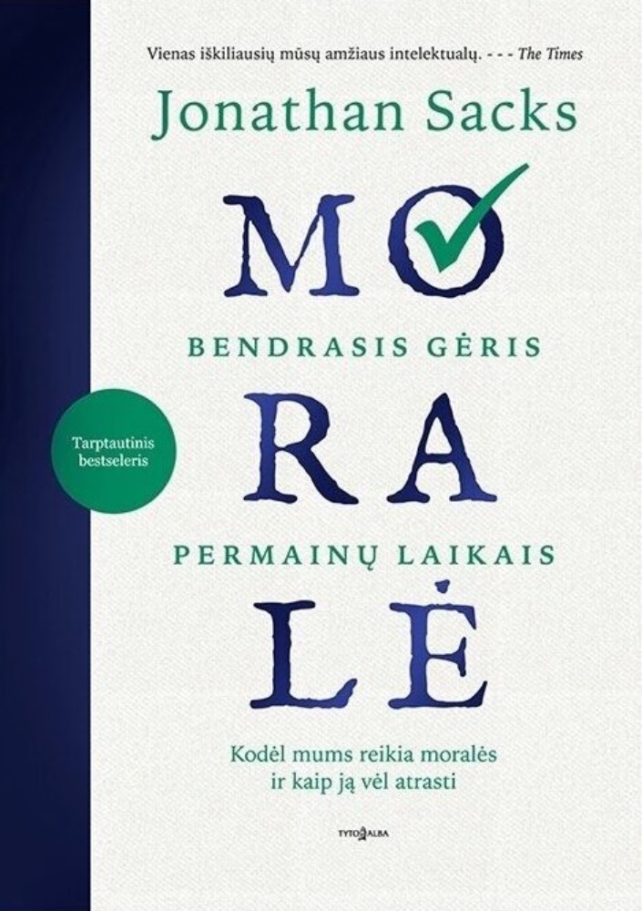 Moralė. Bendrasis gėris permainų laikais