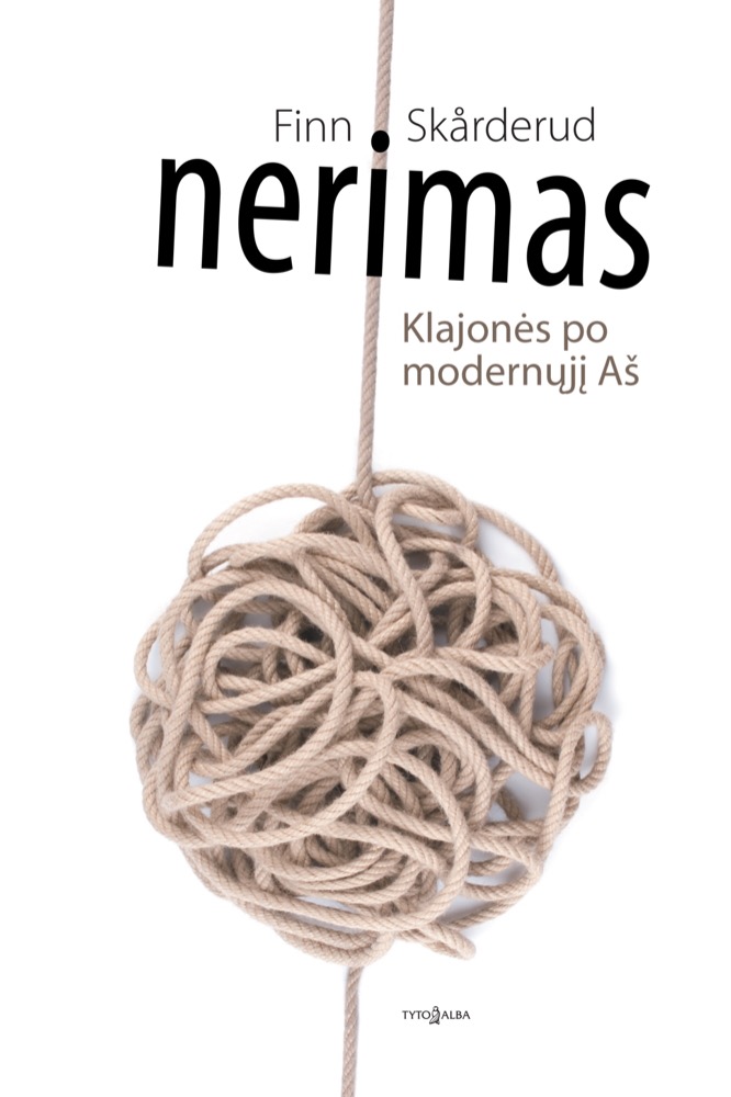 Nerimas. kelionės po modernųjį Aš