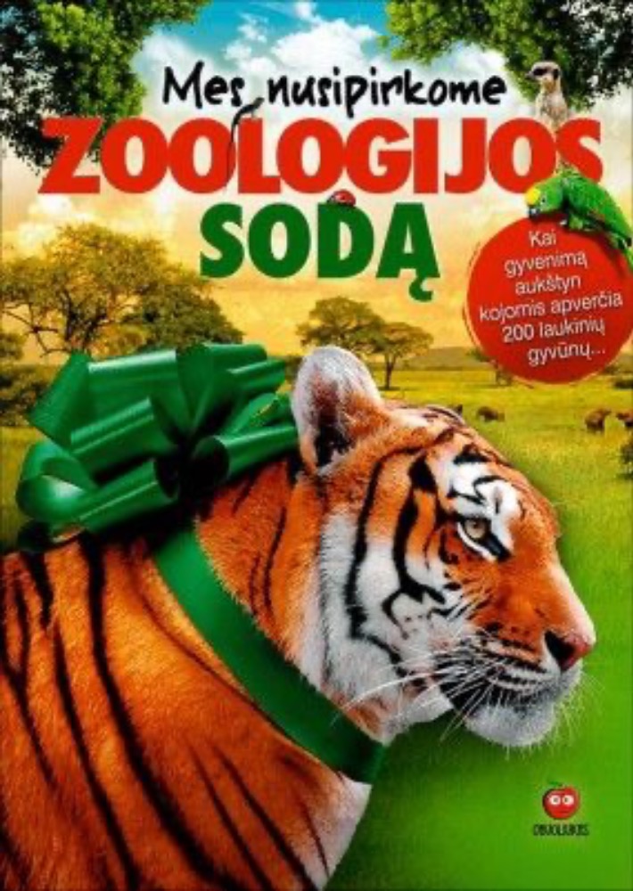 Mes nusipirkome zoologijos sodą