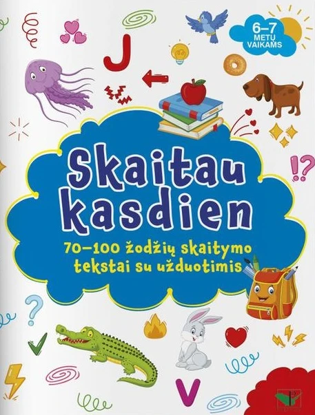 Skaitau kasdien. 70–100 žodžių skaitymo tekstai su užduotimis
