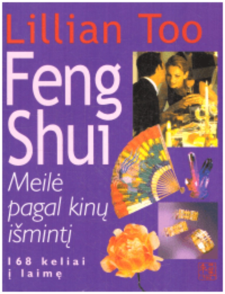 Feng Shui. Meilė pagal kinų išmintį