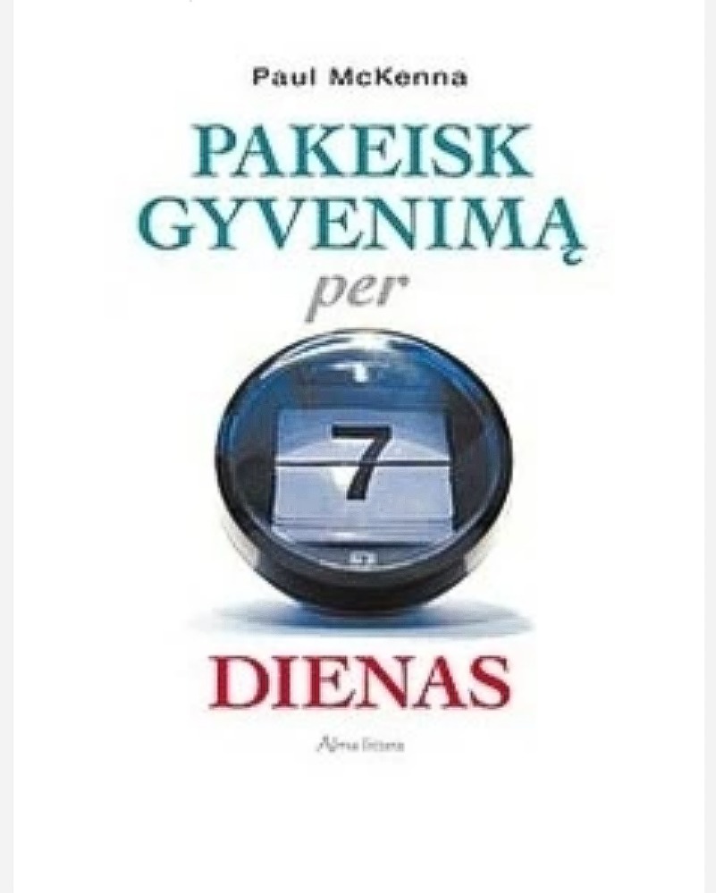 Pakeisk gyvenimą per 7 dienas