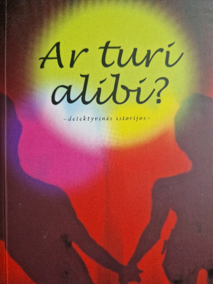 Ar turi alibi?