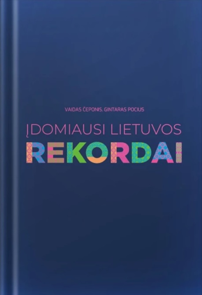 Įdomiausi Lietuvos rekordai