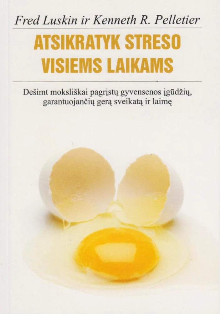Atsikratyk streso visiems laikams
