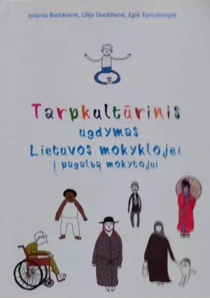 Tarpkultūrinis ugdymas Lietuvos mokykloje. Į pagalbą mokytojui