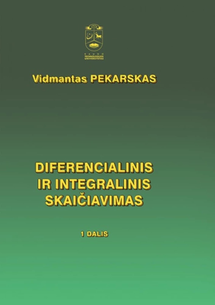Diferencialinis ir integralinis skaičiavimas. 1 dalis