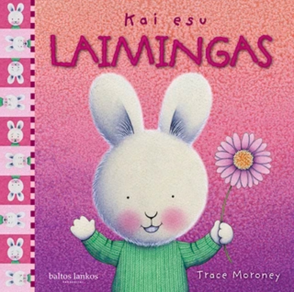 Kai esu laimingas