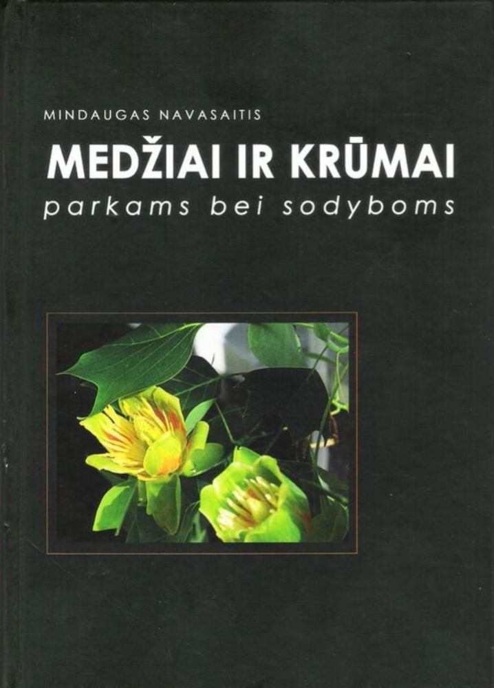 Medžiai ir krūmai parkams ir sodyboms