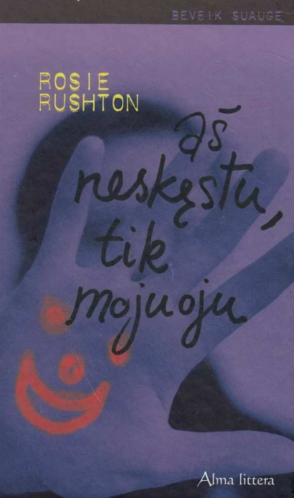 Aš neskęstu, tik mojuoju