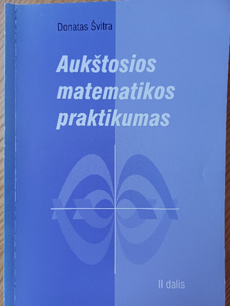 Aukštosios matematikos praktikumas. II dalis