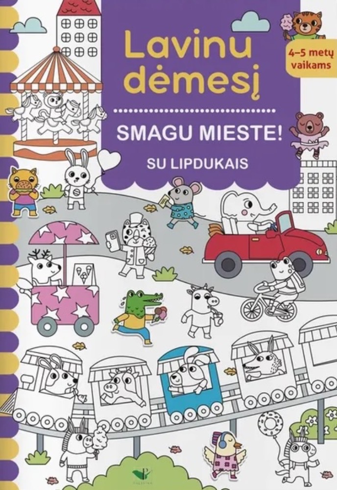 Lavinu dėmesį. Smagu mieste! Su lipdukais. 4–5 metų vaikams