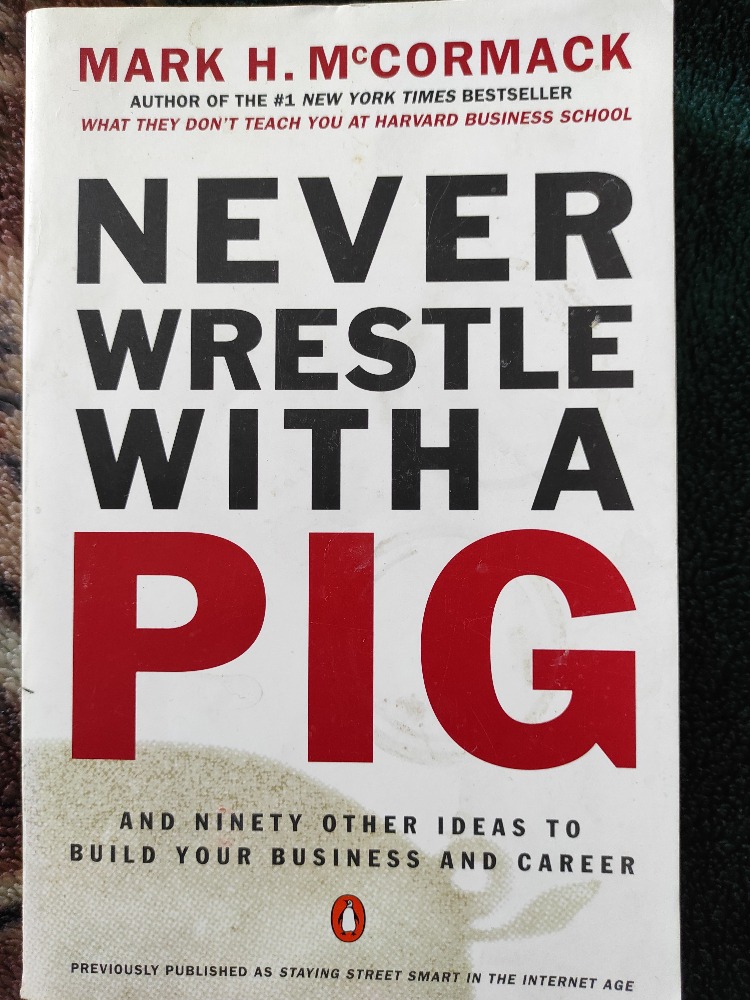Never wrestle with a pig 