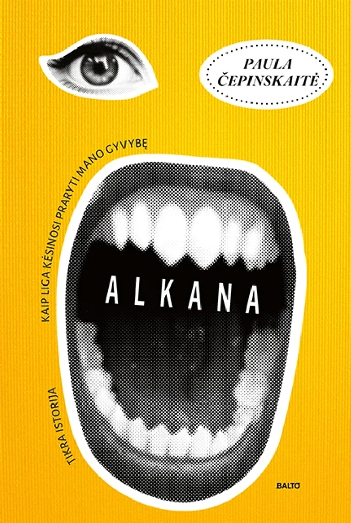 Alkana. Kaip liga kėsinosi praryti mano gyvybę