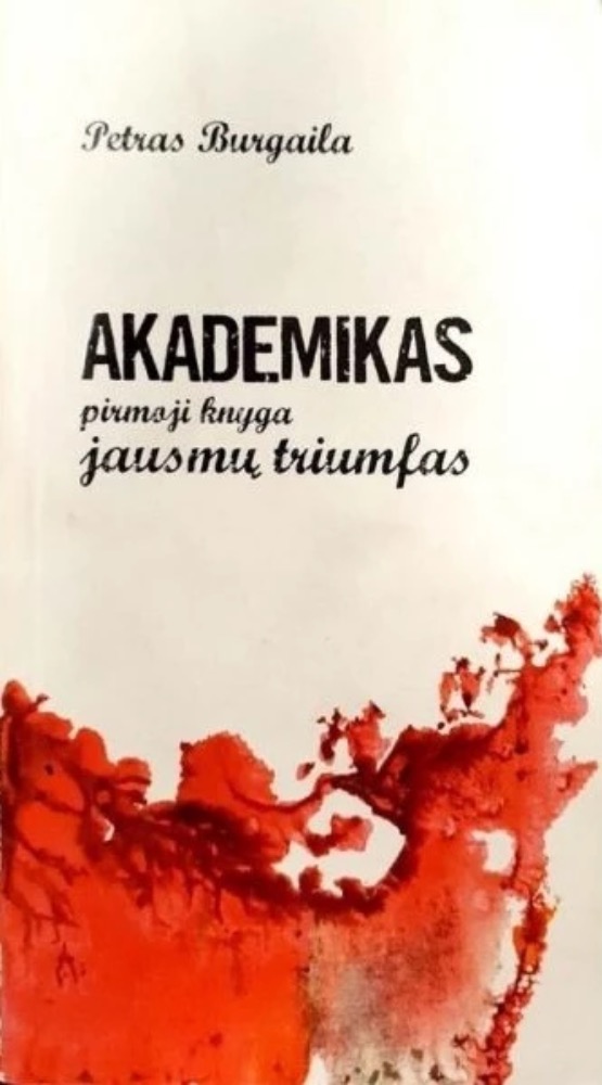 Akademikas. Jausm�ų triumfas