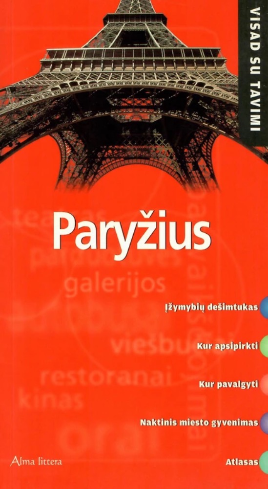Paryžius. Visad su tavimi