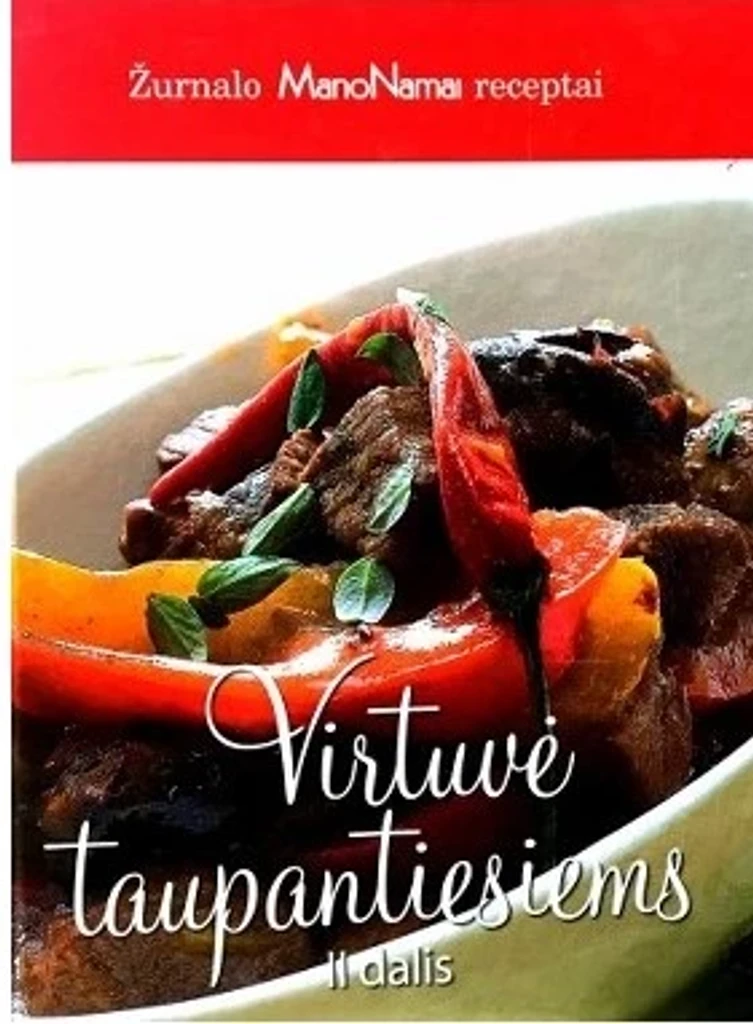 Virtuvė taupantiems. II dalis
