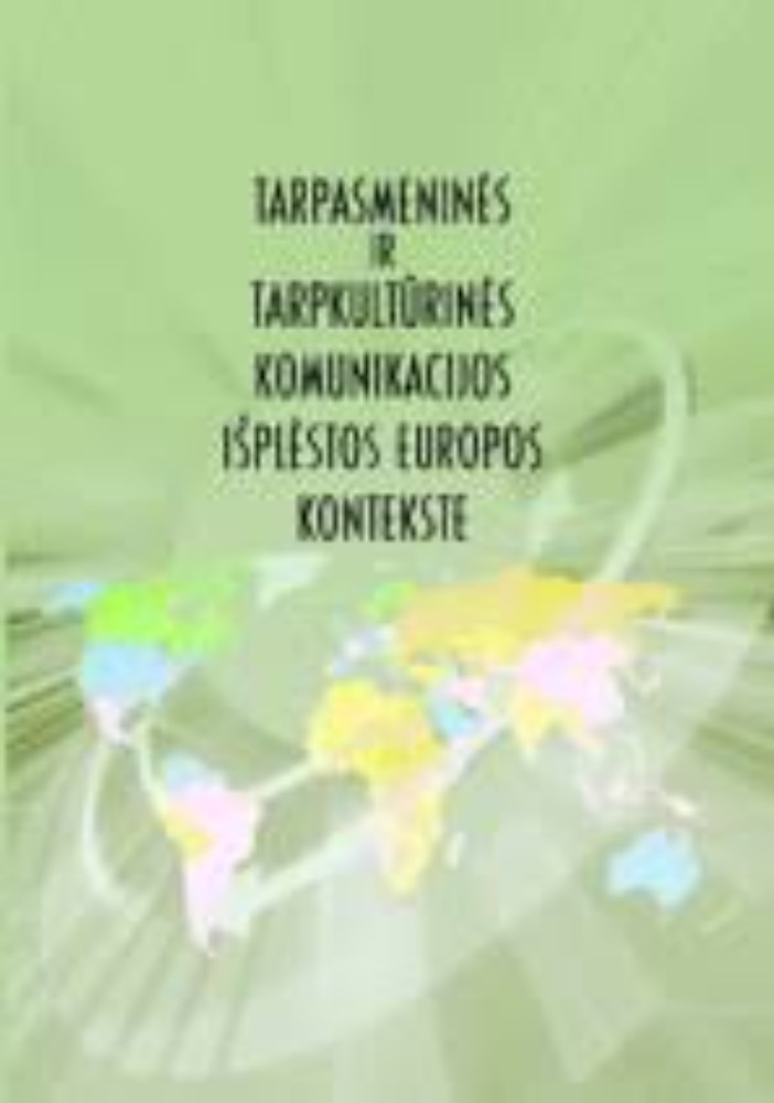 Tarpasmeninės ir tarpkultūrinės komunikacijos išplėstos Europos kontekste