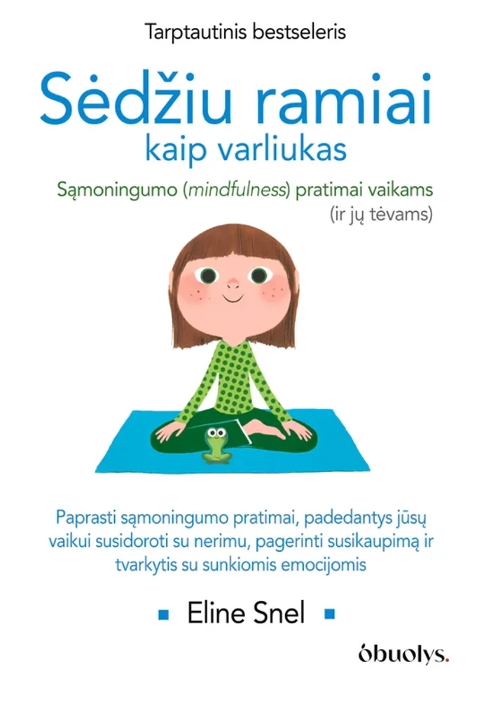 Sėdžiu ramiai kaip varliukas