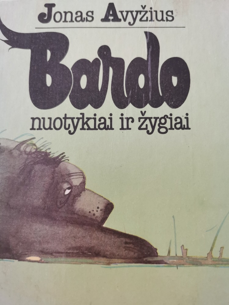 Bardo nuotykiai ir žygiai
