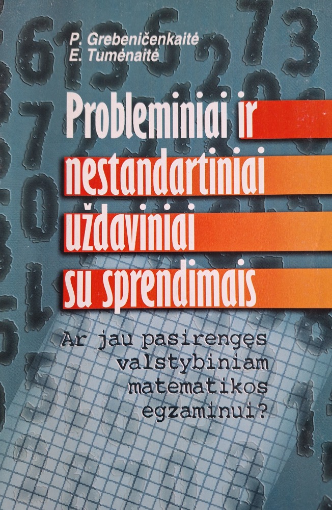 Probleminiai ir nestandartiniai uždaviniai su sprendimais