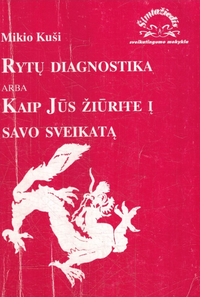 Rytų diagnostika, arba Kaip Jūs žiūrite į savo sveikatą