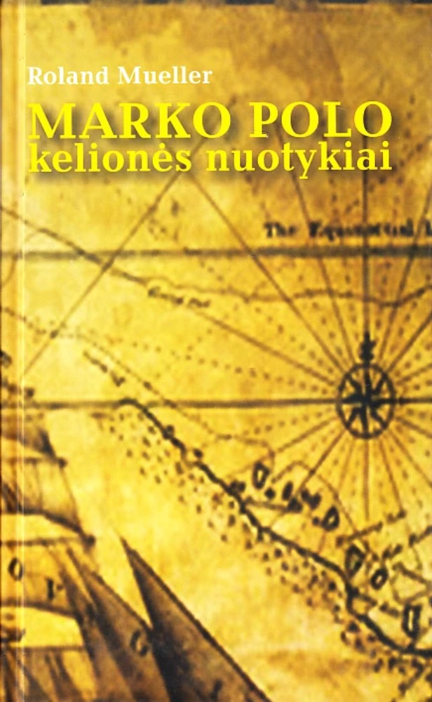 Marko Polo kelionės nuotykiai